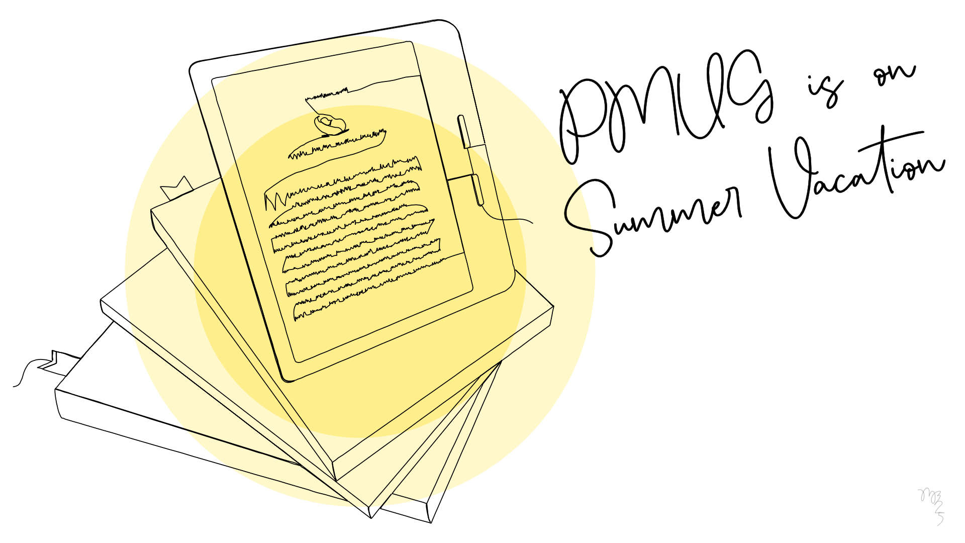 A continuous line drawing of a Kobo e-book reader atop three stacked books — two of which have bookmarks. In the background of the books and Kobo are two concentric yellow/orange circles representing the Summer sun. The text ‘PMUG is on Summer Vacation’ in cursive type is off to the right side - Illustration by Michael Blank